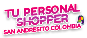 Tu personal shopper San Andresito Colombia